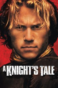 Poster for the movie "A Knight's Tale"