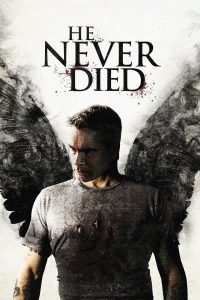 Poster for the movie "He Never Died"