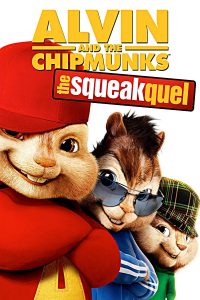 Poster for the movie "Alvin and the Chipmunks: The Squeakquel"