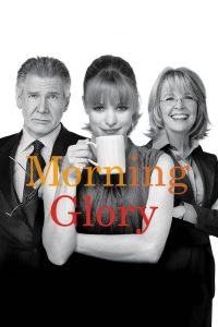 Poster for the movie "Morning Glory"