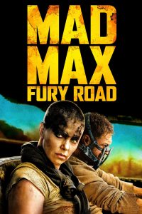 Poster for the movie "Mad Max: Fury Road"