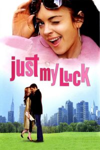 Poster for the movie "Just My Luck"