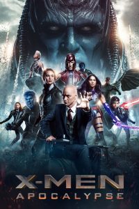 Poster for the movie "X-Men: Apocalypse"