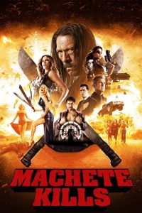 Poster for the movie "Machete Kills"