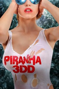 Poster for the movie "Piranha 3DD"