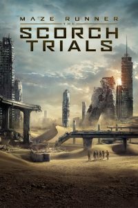 Poster for the movie "Maze Runner: The Scorch Trials"
