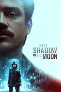 Poster for the movie "In the Shadow of the Moon"
